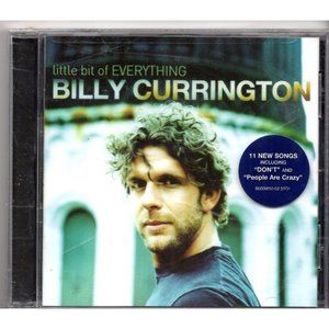 BILLY CURRINGTON LITTLE BIT OF EVERYTHING CD, 11 TRACKS, BRAND-NEW SEALED